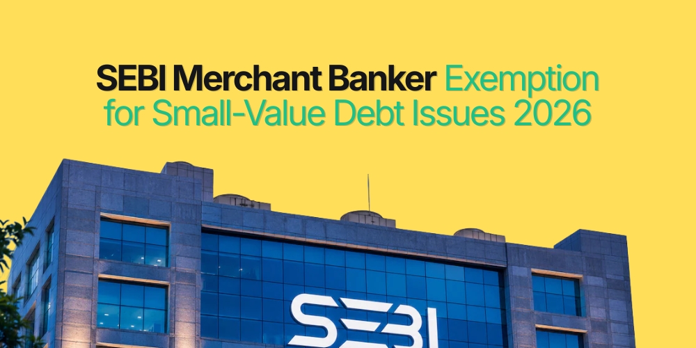SEBI Merchant Banker Exemption for Small-Value Debt Issues 2026